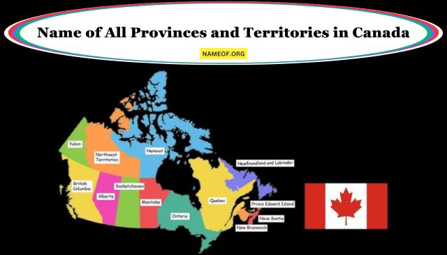 Name of All Provinces and Territories in Canada: A Comprehensive Guide Image