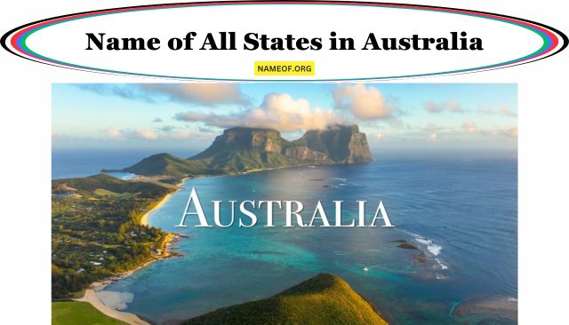 Name of All States in Australia: A Comprehensive Guide Image
