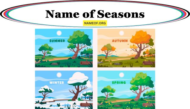 Name of Seasons: A Comprehensive Guide Image